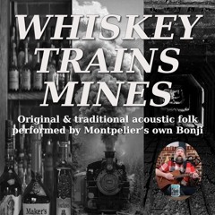 Whiskey Trains Mines