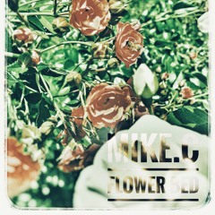 Mike C - Flowerbed🌺.m4a