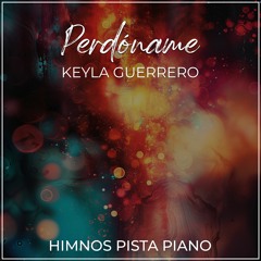 Perdóname - Keyla Guerrero (Audio de Muestra)