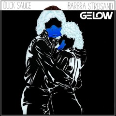 Duck Sauce - Barbra Streisand (Gelow Remix)