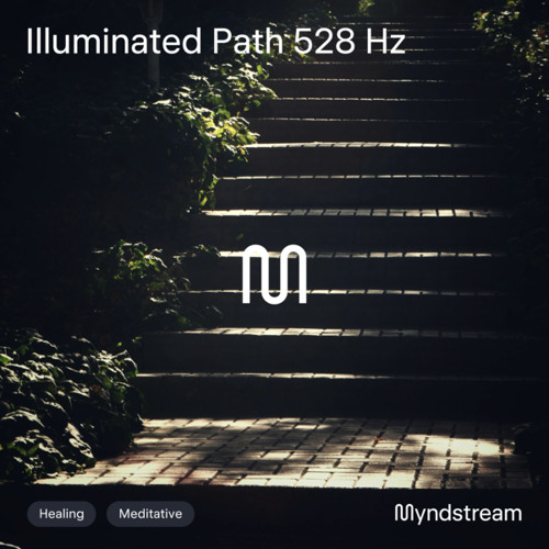 Illuminated Path 528 Hz