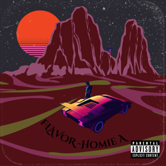 Homie A - Flavor (Prod adiko2two)