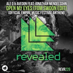 Open My Eyes (Empire Music Festival Anthem Guatemala) (Tom Swoon Extended Edit) [feat. Jonathan Mendelsohn]