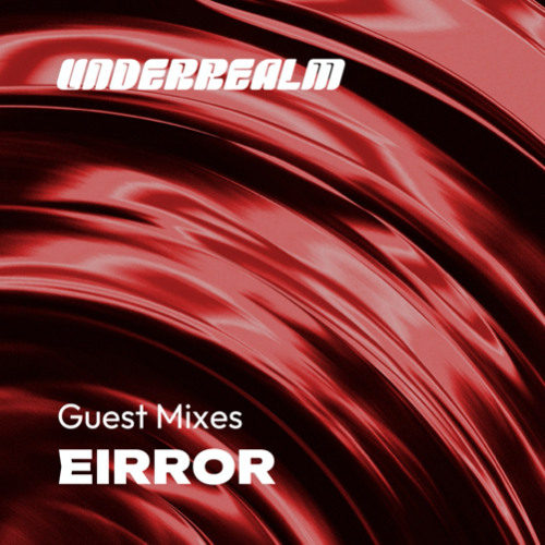 EiRR0R - (Guest Mix)
