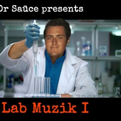 Dr Saüce: Lab Muzik I