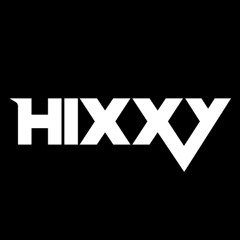 Hixxy Releases & remixes Coming soon !!