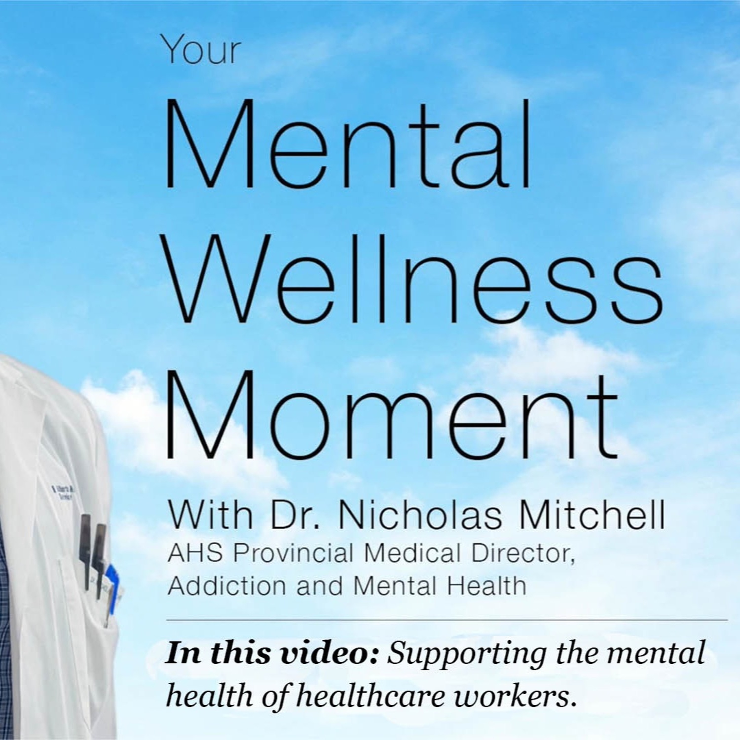 Mental Wellness Moment — Supporting the mental health of healthcare workers episode artwork