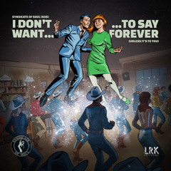 I Don't Want to Say Forever (Unless It's to You)