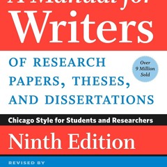 A Manual for Writers of Research Papers, Theses, and Dissertations, Ninth Edition: Chicago Style f