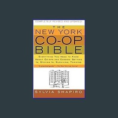 Download Ebook 📖 The New York Co-op Bible: Everything You Need to Know About Co-ops and Condos: Ge