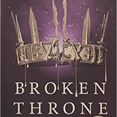 [DOWNLOAD] ⚡️ PDF Broken Throne: A Red Queen Collection Online Book