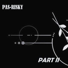 Sound Of PAS-RISKY // DJPasriky PART 2