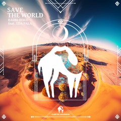Bahri Bekil - Save The World Feat. Eda Pala (Cafe De Anatolia)