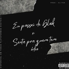 EU PASSEI DE GLOCK X SENTA PRA QUEM TEM ÓDIO - DJ PZK,MC DALEMANHA,DG DO BROOKLYN (Baile Do B.i)