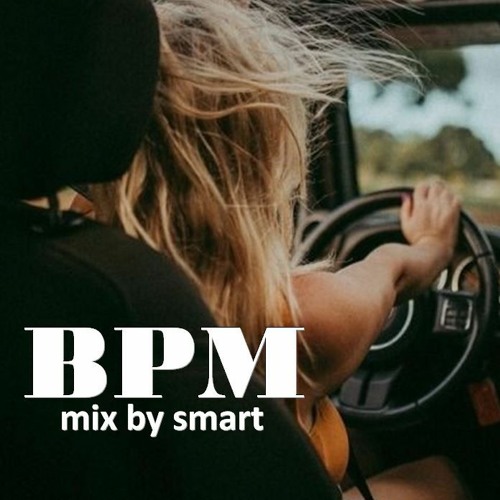BPM Mix By Smart 21# 081