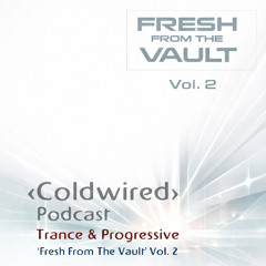 'Fresh from the Vault' Vol. 2 - 90s/00s Trance 🎵▶️🔊