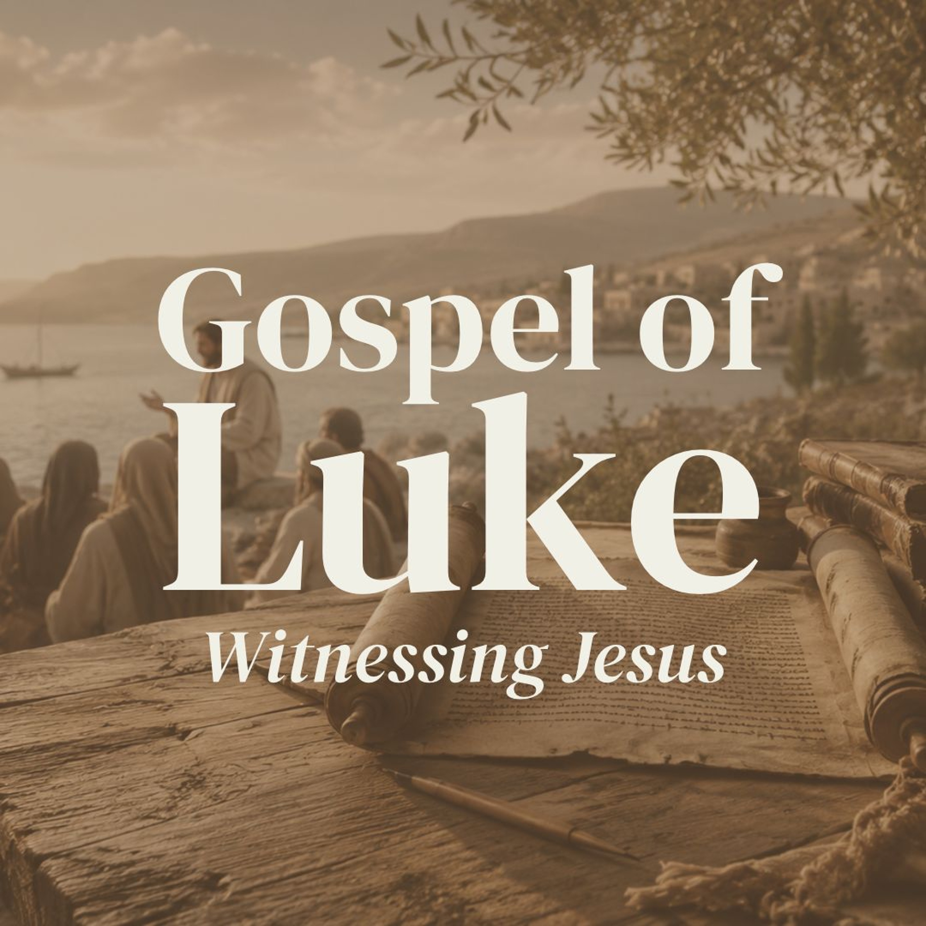 Gospel of Luke: Witnessing Jesus - We See Compassion Without Limits episode artwork