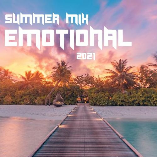 Martin Garrix, David Guetta, CHRSTN, Severman - Emotional Summer Mix 2021 (KneKlemen)
