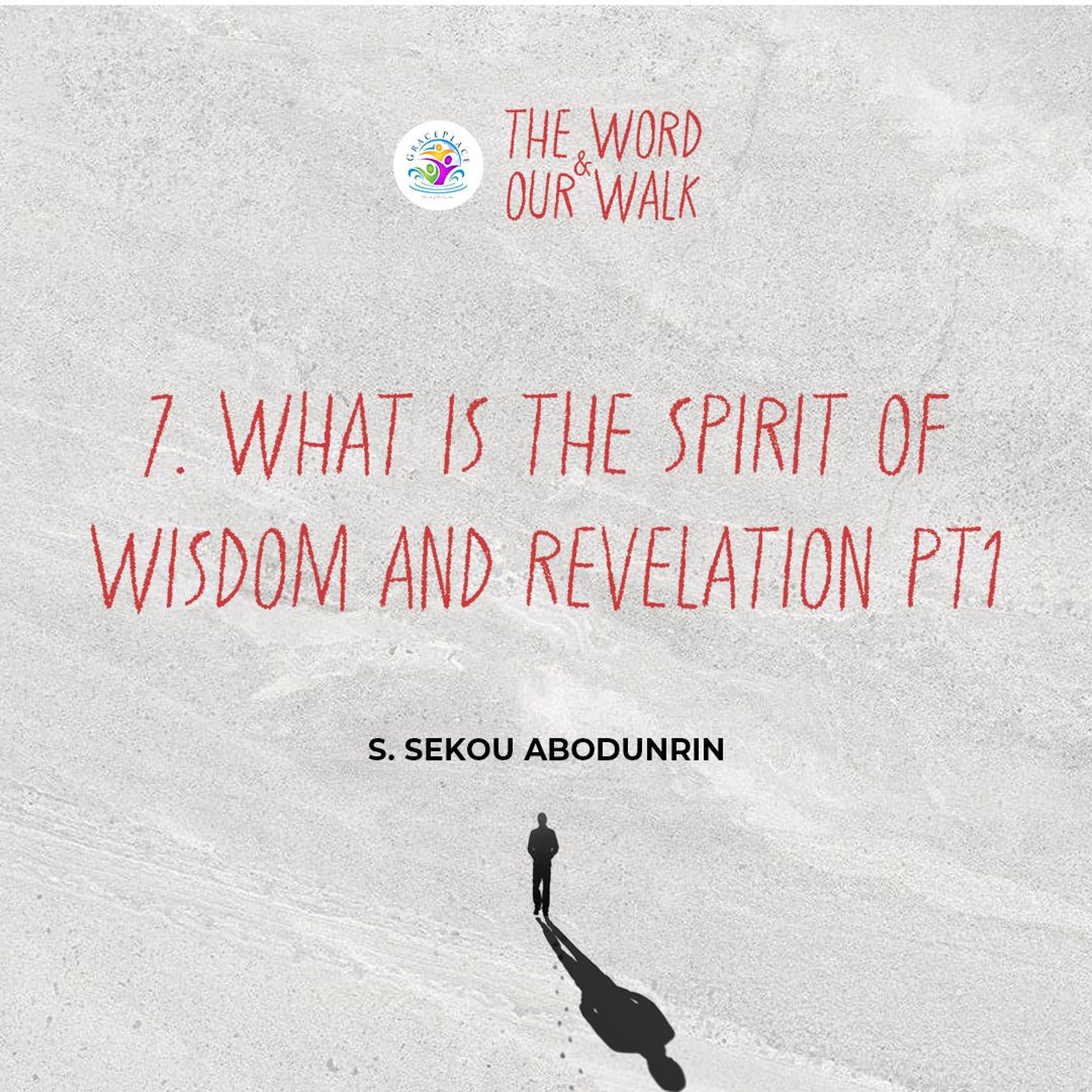 What is the Spirit of Wisdom and Revelation Pt1 (SA250217) episode artwork