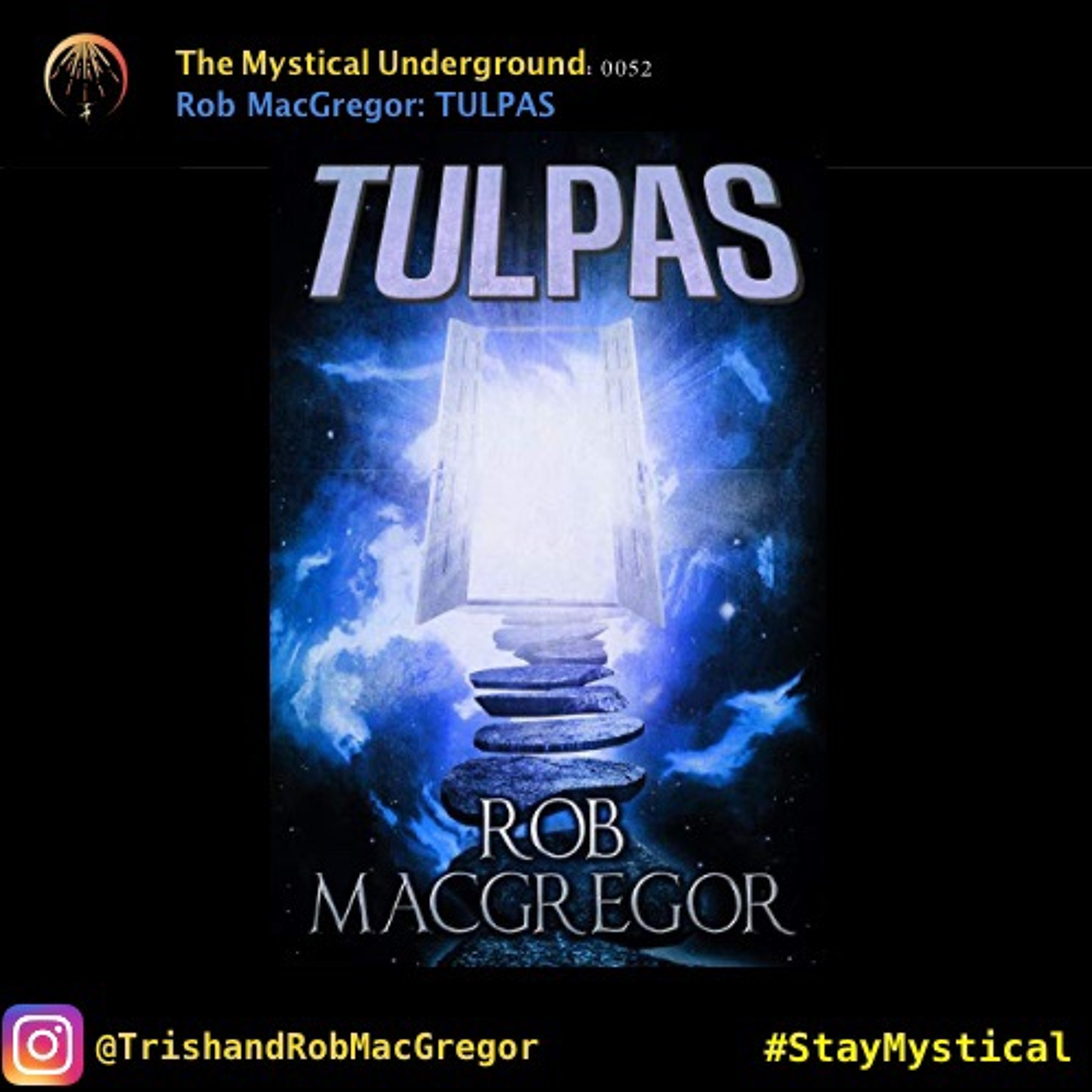 Trish and Rob MacGregor\'s The Mystical Underground