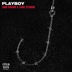 San Pacho & Cave Studio - Playboy