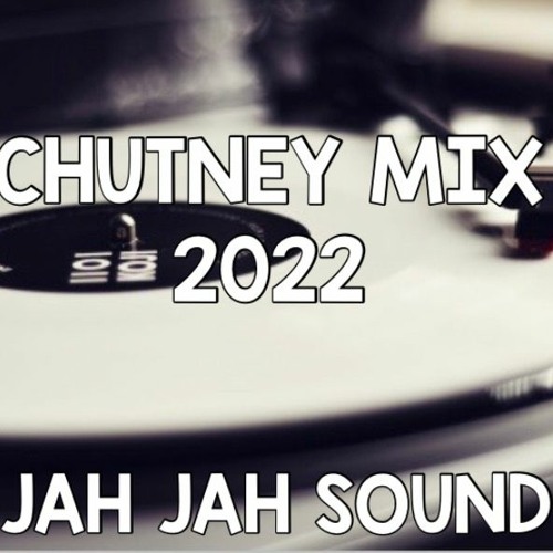 Stream CHUTNEY 2022 by JahJahSound DutchieKilla Listen online for