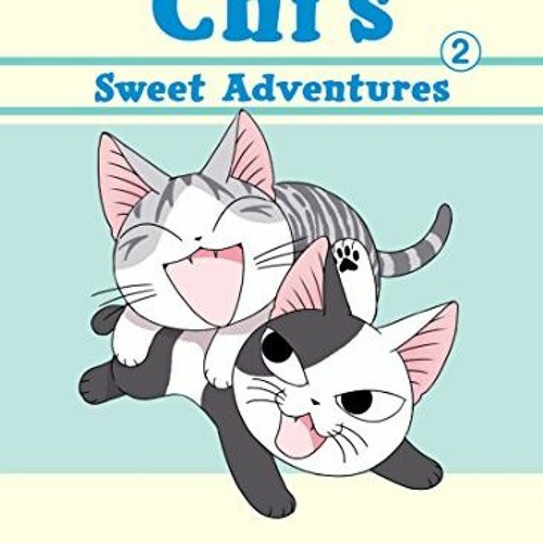 Read EPUB 💑 Chi's Sweet Adventures 2 (Chi's Sweet Home) by  Kinoko Natsume &  Konami