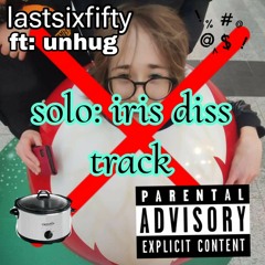 Solo: Iris Diss Track