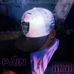 PAIN - L3AN (ft ALLMONEYZAYY)