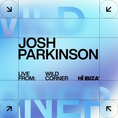 Josh Parkinson - Live At The Wild Corner 2024