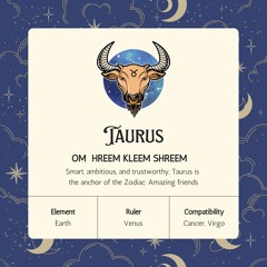 Taurus: Om Hreem Kleem Shreem
