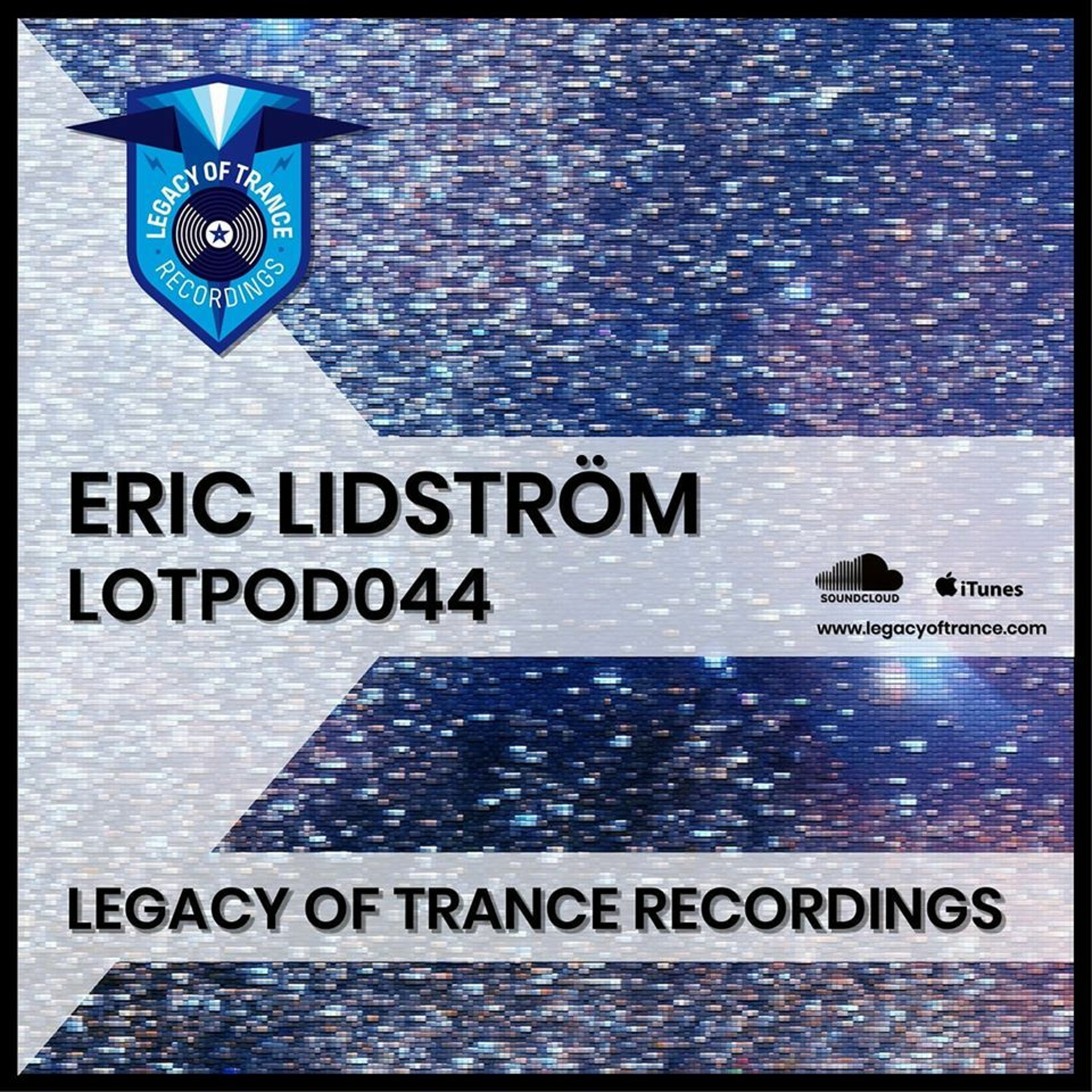 Podcast: Eric Lidström - LOTPOD044 Legacy Of Trance Recordings) episode artwork