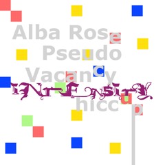 Alba Rose - Pseudo Vacancy INTENSITY hiccup