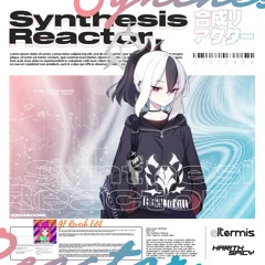Altermis & Harith Spicy - Synthesis Reactor (GF Reverb Edit)