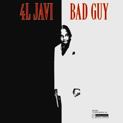 4L JAVI - Bad Guy [prod. Mojo](IG:@4LJAVI)