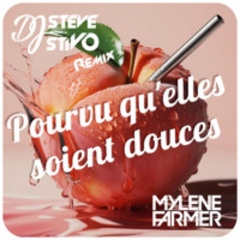 Mylène Farmer - Pourvu Qu'elles Soient Douces (DJ Steve Stivo Remix) ***FILTER COPYRIGHT***