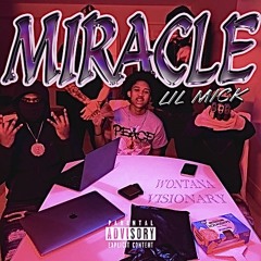 Lil Mick - Miracle (Fast)