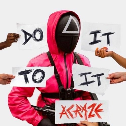 ACRAZE X AC Slater - Do It To It Stand Up (Audio K9 Mashup)
