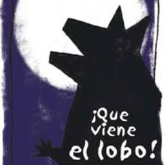 Audiocuento: ¡Que viene el lobo!