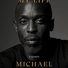 GET EPUB KINDLE PDF EBOOK Scenes from My Life: A Memoir by  Michael K. Williams &  Jo