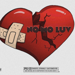 No Mo Luv (Prod. By 083Chee)