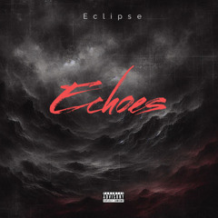 Echoes (Prod. Kyon x Timpani x Jojo)
