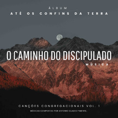 O Caminho do Discipulado
