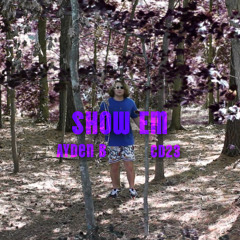 Show Em ft. CD23 (beat. CRIZZLE_08)