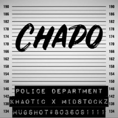 Chapo - Khaotic x Midstockz