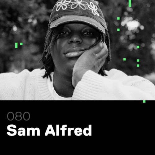Sam Alfred - Unreleased