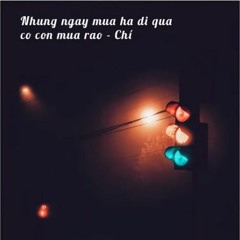 Những Ngày Mùa Hạ Đi Qua Có Cơn Mưa Rào - Chí - Voice Nguyễn Đình Toàn