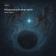 Influences x Another Earth / NA•RO Mash