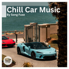 Chill Car Music 2024 🔈🔥