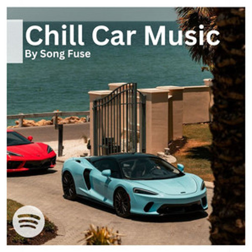 Chill Car Music 2024 🔈🔥